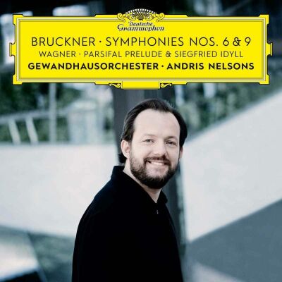 Bruckner Anton / Wagner Richard - Bruckner Symphonies Nos. 6 & 9 (Nelsons / Gwo)