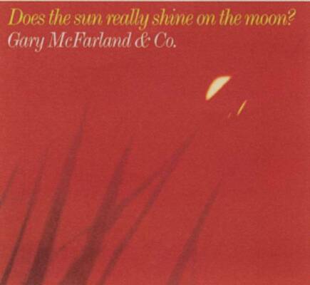Mcfarland Gary - Does The Sun Really Shine