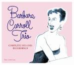 Carroll Barbara Trio - Complete 1951-1956 Record