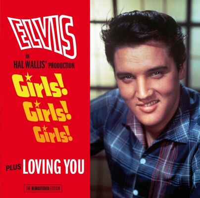 Presley Elvis - Girls! Girls! Girls! / Loving You