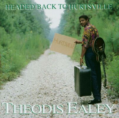 Ealey Theodis - Headed Back To Hurtsville