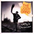 Jody Grind - Leftys Deciever