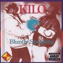 Kilo - Bluntly Speaking