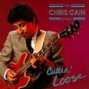 Cain Chris - Cuttin Loose