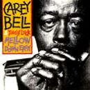 Bell Carey - Mellow Down Easy