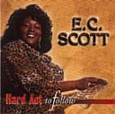 Scott E.C. - HARD ACT TO FOLLOW