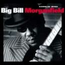 Morganfield Big Bill - Fire It Up
