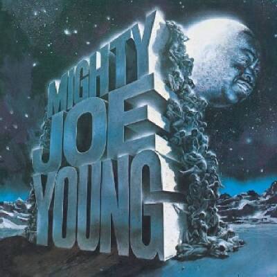 Young Mighty Joe - MIGHTY JOE YOUNG