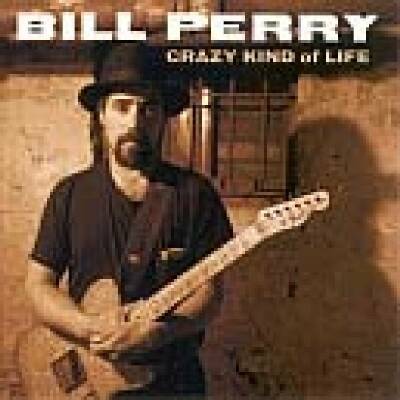 Perry Bill - CRAZY KIND OF LIFE