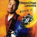 Loomis Hamilton - KICKIN´ IT