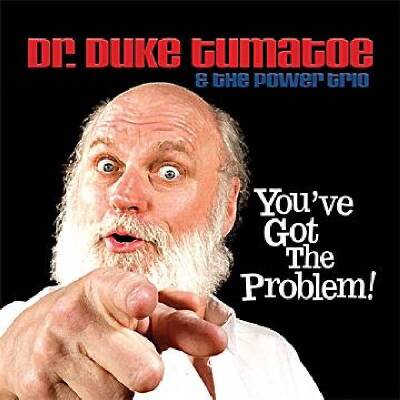 Tumatoe Duke - YOU´VE GOT THE PROBLEM