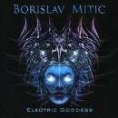 Mitic Borislav - ELECTRIC GODDESS