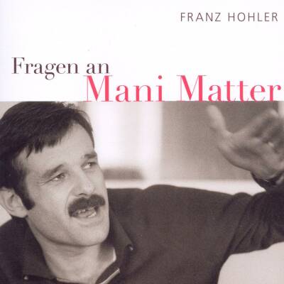Matter Mani - Fragen An Mani Matter