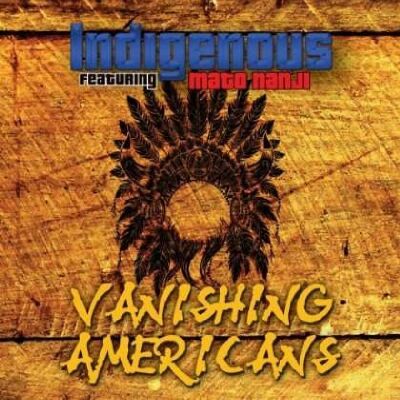 Indigenous - Vanishing Americans