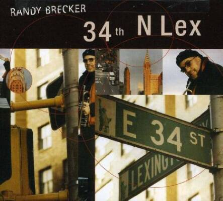 Brecker Randy - 34TH N LEX