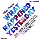 Faber Nick - WHAT HAPPENED YESTERDAY