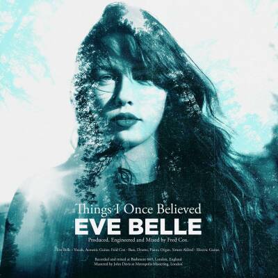 Belle Eve - Things I Once Believed