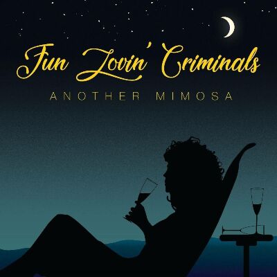 Fun Lovin Criminals - Another Mimosa
