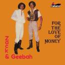 Zack & Geebah - FOR THE LOVE OF MONEY