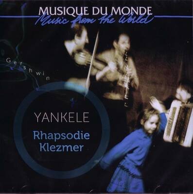 Yankele - Rhapsodie Klezmer