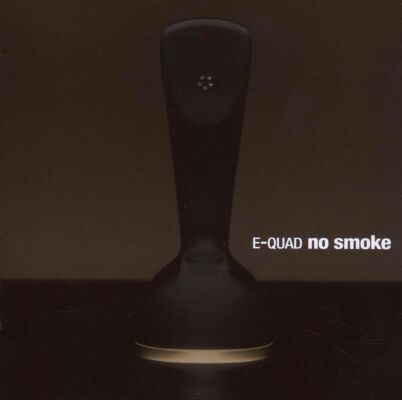 E-Quad - No Smoke