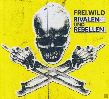 Frei.Wild - Rivalen Und Rebellen
