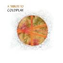 TRIBUTE TO COLDPLAY (Diverse Interpreten)