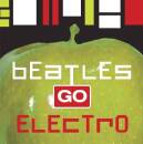 BEATLES GO ELECTRO (Diverse Interpreten)