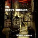 Filthy Tongues - JACOB´S LADDER