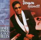 Garrett Vernon - Half Past The Blues