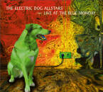 Electric Dog Allstars - LIVE AT BLUE MONDAY