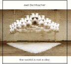 Fischbacher Axel - World Is Not A Disc