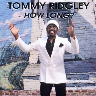 Ridgley Tommy - HOW LONG?