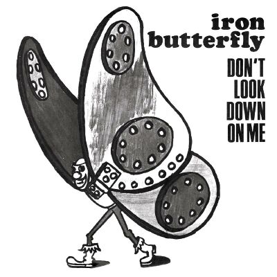 Iron Butterfly - 7-Dont Look Down On Me