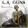 L.A. Guns - Hollywood Forever