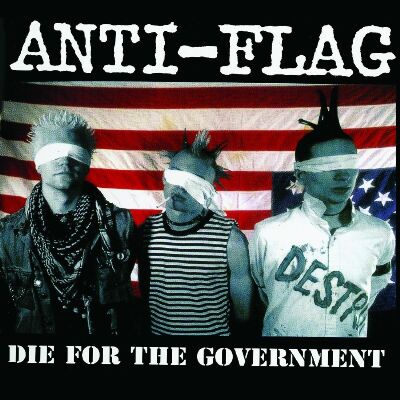 Anti-Flag - Die For The Government