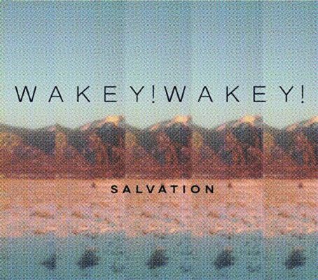 Wakey ! Wakey ! - Salvation