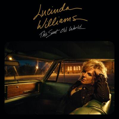 Williams Lucinda - THIS SWEET OLD WORLD