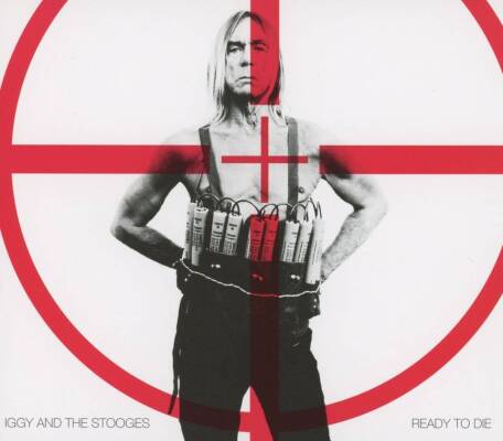 Pop Iggy / Stooges, The - READY TO DIE