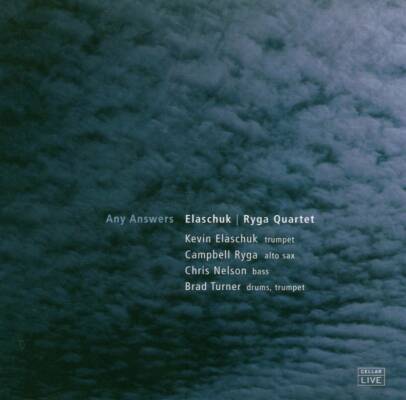Elaschuk Kevin / Ryga Quartet - ANY ANSWERS