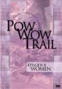 Pow Wow Trail - Episode 8-Women