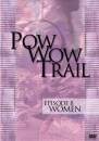 Pow Wow Trail - EPISODE 8-WOMEN