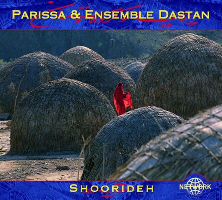 PARISSA & ENSEMBLE DASTAN - Shoorideh