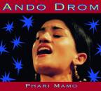 Ando Drom - PHARI MAMO