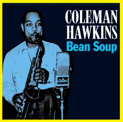 Hawkins Coleman - BEAN SOUP