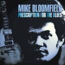 Bloomfield Mike - PRESCRIPTION FOR THE BLUE