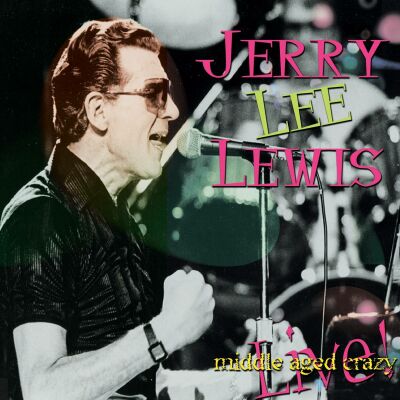 Lewis Jerry Lee - Middle Aged Crazy