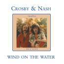Crosby & Nash - WIND ON THE WATER