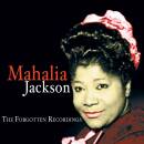 Jackson Mahalia - FORGOTTEN RECORDINGS