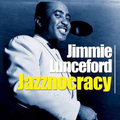 Lunceford Jimmie - JAZZNOCRACY
